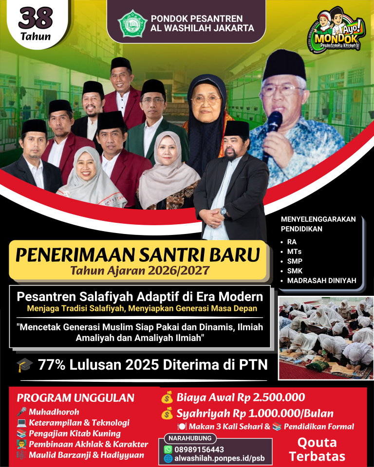 Sedang Mencari Pesantren Terbaik untuk Anak? Al Washilah Jakarta Buka Penerimaan Santri Baru 2026/2027